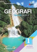 GEOGRAFI : untuk SMA/MA Kelas X Kelompok Peminatan Ilmu Pengetahuan Sosial