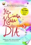 Ku Cinta Kau dan Dia